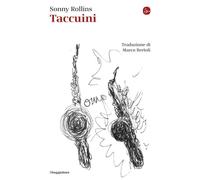 Taccuini [Paperback] [Nov 28, 2025] Rollins, Sonny and Bertoli, Marco