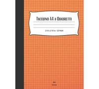 Taccuino A4 a Quadretti: Quaderno A4 grande formato, a quadretti da 4x4 mm | Taccuino per Studenti per uso in Matematica e Scienze, 120 Pagine (Grande, 21.59 x 27.94 cm)