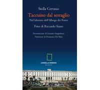 Taccuino dal serraglio. Nel labirinto dell’albergo dei poveri