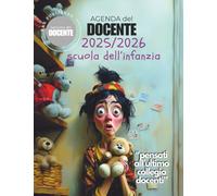 Taccuino del Docente Agenda 2025/2026 Scuola dell'Infanzia: pensati all'ultimo collegio docenti, mai una gioia, da settembre a giugno, settimanale, diario dell'insegnante, carta del docente libri
