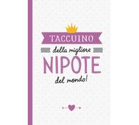 Taccuino della migliore Nipote del mondo: Taccuino Quaderno appunti (A5) | Idea regalo alla Nipote per il Compleanno, Battesimo o Natale
