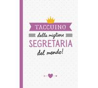 Taccuino della migliore Segretaria del mondo: Quaderno appunti (A5) | Regalo per una Segretaria | Regali per il compleanno o Natale