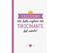 Taccuino della migliore Tirocinante del mondo: Quaderno appunti (A5) | Regalo per una Tirocinante | Regali per il compleanno o Natale