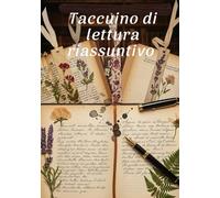 Taccuino di lettura riassuntivo: Taccuino di lettura da compilare man mano durante le vostre letture, 132 pagine, due poesie.