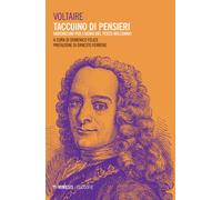 Taccuino di pensieri. Vademecum per l'uomo del terzo millennio - Voltaire