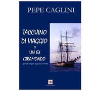 Taccuino di viaggio di un ex giramondo. Quando navigare ti guasta il cervello
