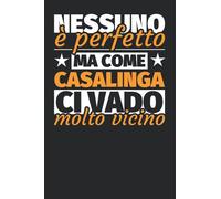 Taccuino foderato: Nessuno è perfetto. Ma come casalinga ci vado molto vicino