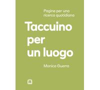 Taccuino per un luogo. Pagine per una ricerca quotidiana - 2024 -
