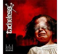 Tacheless - The World Keeps Burning