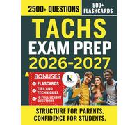 TACHS EXAM PREP 2026-2027: A Mastery-Based Study Guide with 2,500+ Practice Questions, 500+ Flashcards, Proven Strategies, and a Clear Path to First-Time Success