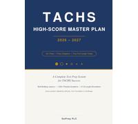 TACHS High-Score Master Plan 2026-2027: A Complete Test Prep Guide with Advanced Strategies, Skill-Building Lessons, 1,000+ Practice Questions, Detailed Explanations & Full-Length Practice Tests
