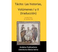 Tácito: Las historias, Volúmenes I y II (traducción)