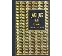 Tacitus Adolf B Germania: Deutsch - Lateinisch: Leinen mit Go (Copertina rigida)