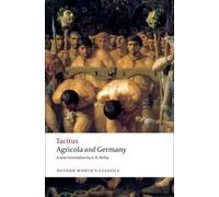 Tacitus Agricola and Germany (Tascabile) Oxford World's Classics