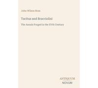 Tacitus and Bracciolini: The Annals Forged in the XVth Century