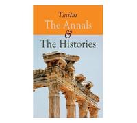 Tacitus The Annals & the Histories (Tascabile)