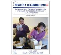 Tackling the Childhood Obesity Epidemic: A Multidisciplinary Team Approach