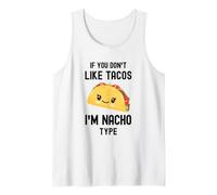 Taco Divertente Se Non Ti piacciono i Tacos I'm Nacho Tipo Cibo Carino Canotta