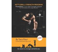 Taco Fleur Kettlebell Strength Program Prometheus (Tascabile)