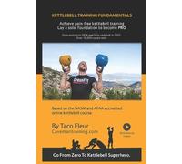 Taco Fleur Kettlebell Training Fundamentals (Tascabile) Kettlebell Training