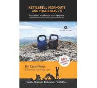 Taco Fleur Kettlebell Workouts and Challenges 2.0 (Tascabile)