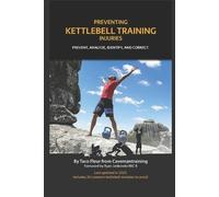 Taco Fleur Preventing Kettlebell Training Injuries (Tascabile)