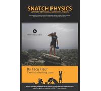 Taco Fleur Snatch Physics (Tascabile) Kettlebell Training