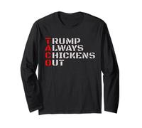 Taco Humor, Trump Always Chickens Out Maglia a Manica