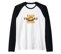 Taco Tuesday Club - Cibo Messicano Maglia con Maniche Raglan