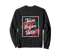Tacos Before Vatos Funny Chola Chicana Mexican Food Latina Felpa