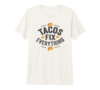Tacos Fix Everything Simpatico Testo Divertente Messicano Amante del Cibo Taco Maglietta Premium