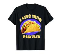 Tacos I Like Mine Hard Divertente Messicano Fiesta Taco Picnic Divertimento Maglietta