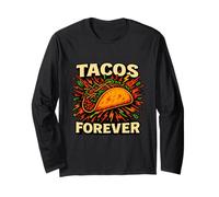 Tacos per sempre Divertente per gli amanti dei tacos Maglia a Manica