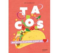 Tacos: Recettes rapides coup de coeur
