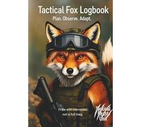 Tactical Fox Logbook - Plan, Observe, Adapt: Military Style Field Notes for Strategy, Observation & Mission Planning | Perfect Gift for Men, Airsoft & Tactical Enthusiasts