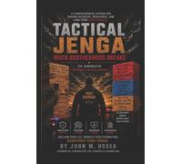 Tactical Jenga™: When Brotherhood Breaks: 3