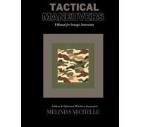 Tactical Maneuvers:: A Manual for Strategic Intercession (Part 2)