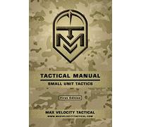 Tactical Manual: Small Unit Tactics