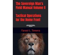 Tactical Operations for the Home Front "Advanced Protocols for Marital Warfare, Generational Discipleship, and Establishing a Kingdom Dynasty": 2