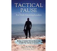 Tactical Pause: For Daily Growing Leaders - Powell A. J.