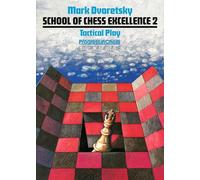Tactical Play: School of Chess Excellence 2: 8
