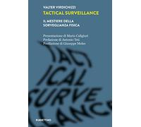 Tactical surveillance. Il mestiere della sorveglianza fisica