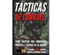 Tácticas de combate: Un manual ilustrado