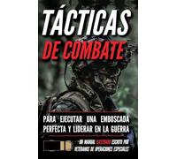 Tácticas de combate: Un manual ilustrado
