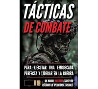 Tácticas de combate: Un manual ilustrado