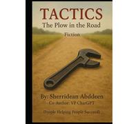 Tactics: The Plow in the Road