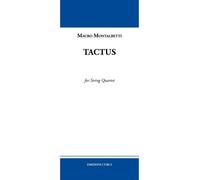 Tactus. For string quartet. Spartito - Montalbetti Mauro
