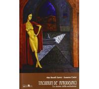 Tacuinum de' afrodisiaci. Le ricette della seduzione