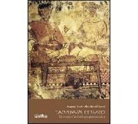 Tacuinum etrusco. Itinerario d'archeologia gastronomica