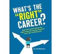 Tad Berkery What's the "Right" Career? (Tascabile)